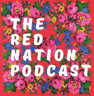 The Red Nation Podcast graphic.