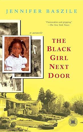 The Black Girl Next Door by Jennifer Baszile - Cover